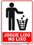 Epi placa pvc jogue lixo no lixo 20x15cm Emplac
